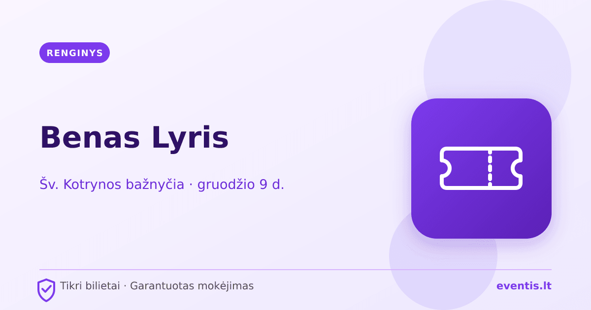Benas Lyris bilietai: gruodžio 9 d., Vilnius