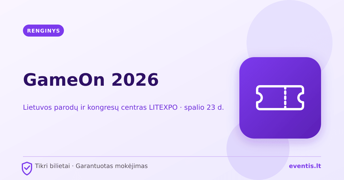 GameOn 2026 bilietai: spalio 23 d., Vilnius