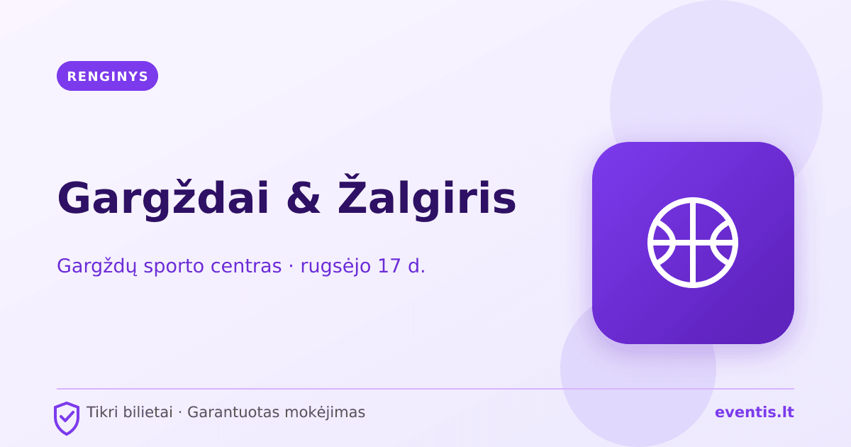 Gargždai & Žalgiris bilietai: rugsėjo 17 d., Gargždai