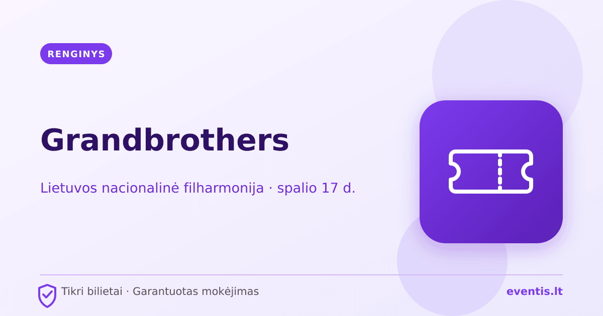 Grandbrothers bilietai: spalio 17 d., Vilnius
