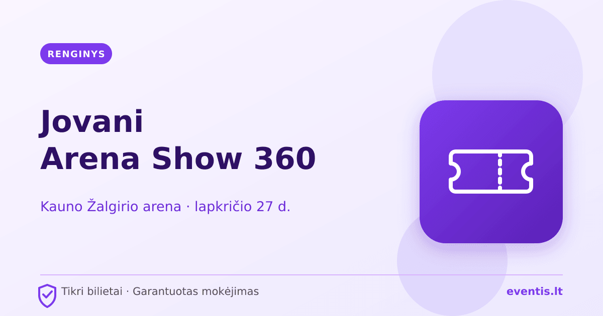 Jovani Arena Show 360 bilietai: lapkričio 27 d., Kaunas