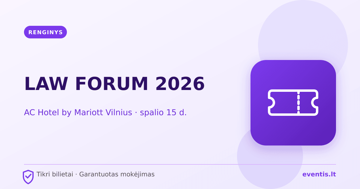 LAW FORUM 2026 bilietai: spalio 15 d., Vilnius