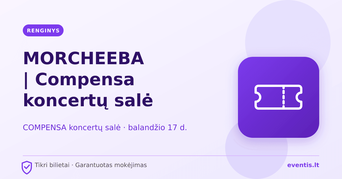 MORCHEEBA | Compensa koncertų salė bilietai: balandžio 17 d., Vilnius