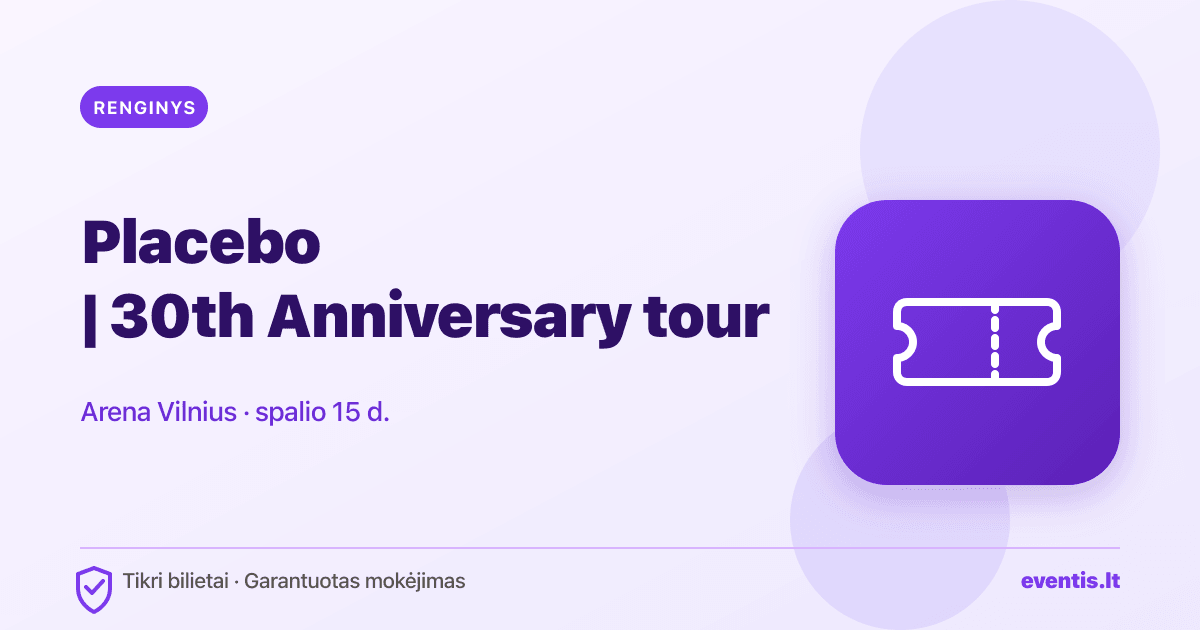 Placebo bilietai: spalio 15 d., Vilnius