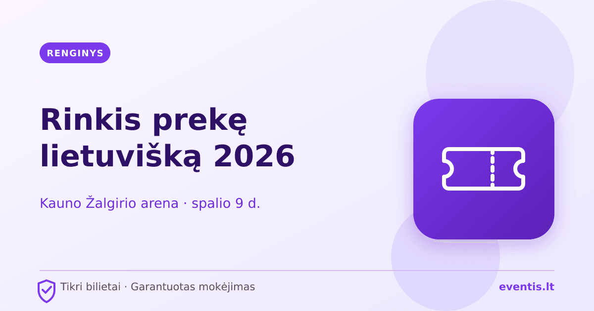 Rinkis prekę lietuvišką 2026 bilietai: spalio 9 d., Kaunas
