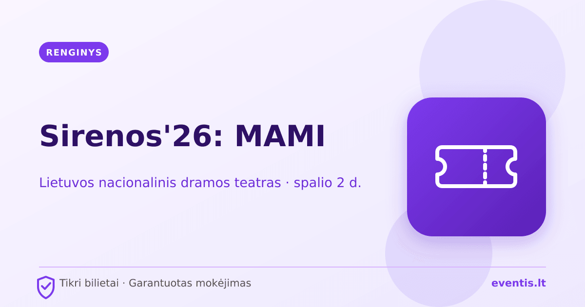 Sirenos'26: MAMI bilietai: spalio 2 d., Vilnius