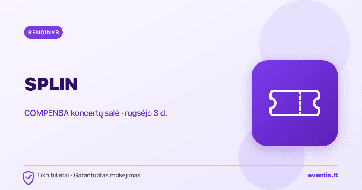 SPLIN bilietai: rugsėjo 3 d., Vilnius