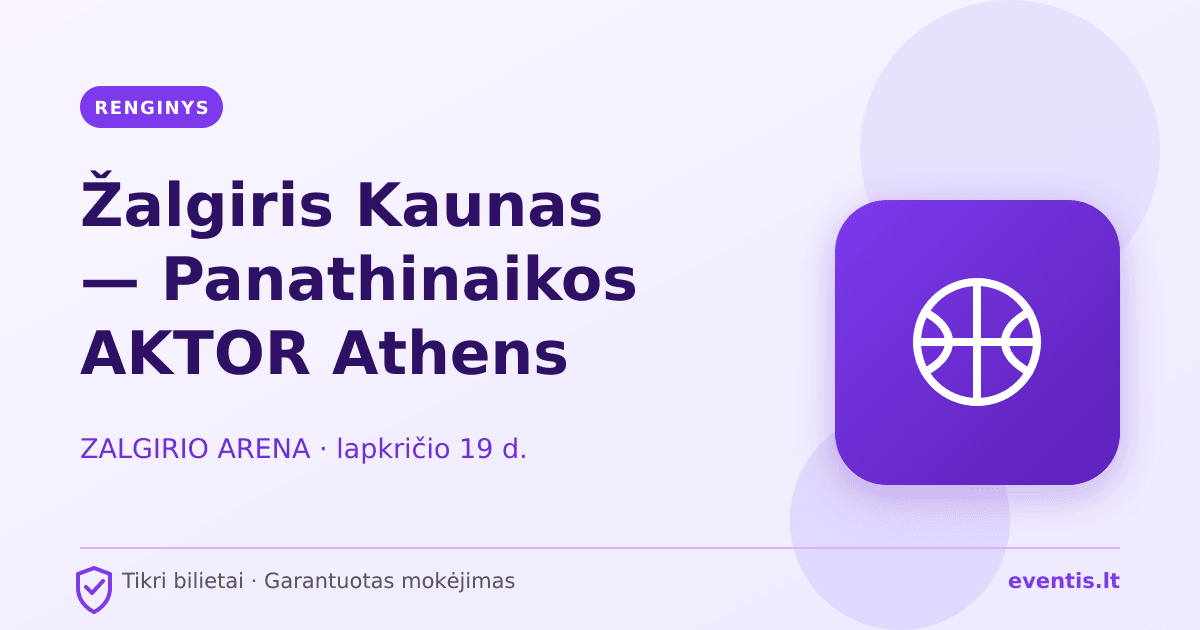 Žalgiris Kaunas — Panathinaikos AKTOR Athens bilietai: lapkričio 19 d.